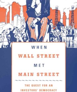 When Wall Street Met Main Street: The Quest for an Investors' Democracy eBook