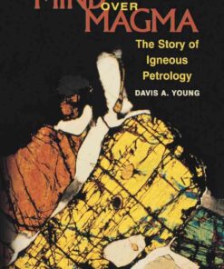 Mind over Magma: The Story of Igneous Petrology eBook