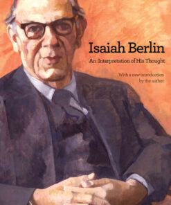 Isaiah Berlin: An Interpretation of His Thought eBook
