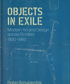 Objects in Exile: Modern Art and Design across Borders, 1930–1960 eBook