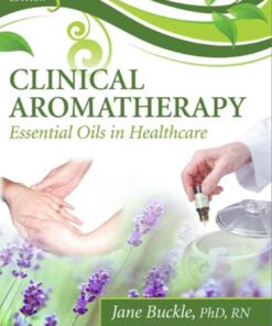 Clinical Aromatherapy: Essential Oils in Healthcare, 3rd Edition eBook