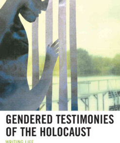 Gendered Testimonies of the Holocaust: Writing Life, 1st Edition eBook