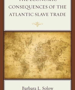 The Economic Consequences of the Atlantic Slave Trade, 1st Edition eBook
