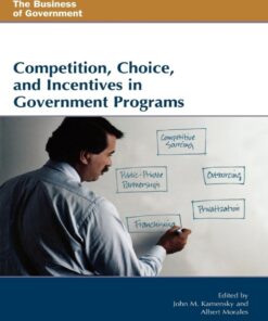 Competition, Choice, and Incentives in Government Programs, 1st Edition eBook