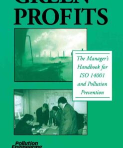 Green Profits: The Manager's Handbook for ISO 14001 and Pollution Prevention eBook