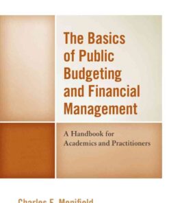 The Basics of Public Budgeting and Financial Management: A Handbook for Academics and Practitioners, 4th Edition eBook