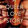 A Queer Love Story: The Letters of Jane Rule and Rick Bébout, 1st Edition eBook