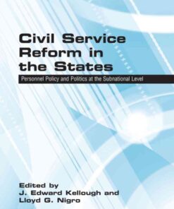 Civil Service Reform in the States: Personnel Policy and Politics at the Subnational Level eBook