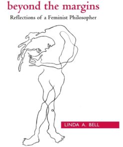Beyond the Margins: Reflections of a Feminist Philosopher eBook