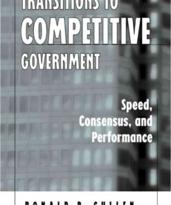 Transitions to Competitive Government: Speed, Consensus, and Performance eBook