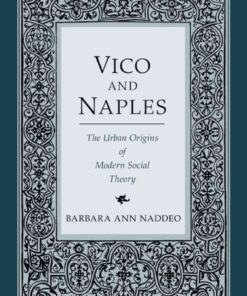 Vico and Naples: The Urban Origins of Modern Social Theory, 1st Edition eBook