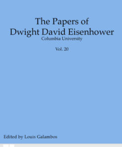 The Papers of Dwight David Eisenhower: The Presidency: Keeping the Peace eBook