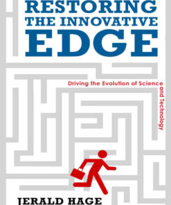 Restoring the Innovative Edge: Driving the Evolution of Science and Technology, 1st Edition eBook