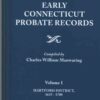 A Digest of the Early Connecticut Probate Records: 3 Volume Set, 1st Edition eBook