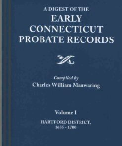 A Digest of the Early Connecticut Probate Records: 3 Volume Set, 1st Edition eBook