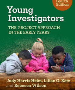 Young Investigators: The Project Approach in the Early Years, 4th Edition eBook
