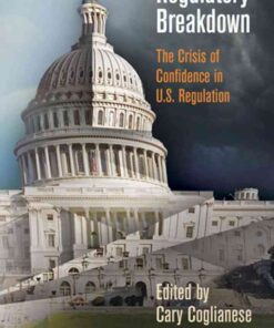 Regulatory Breakdown: The Crisis of Confidence in U.S. Regulation eBook