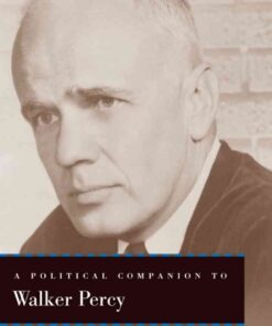 A Political Companion to Walker Percy eBook