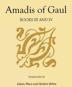 Amadis of Gaul, Books III and IV eBook