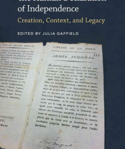 The Haitian Declaration of Independence: Creation, Context, and Legacy eBook