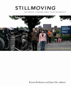 Still Moving: Between Cinema and Photography eBook