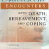 Adolescent Encounters With Death, Bereavement, and Coping, 1st Edition eBook