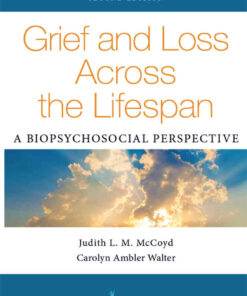 A Biopsychosocial Perspective, Grief and Loss Across the Lifespan, Second Edition eBook
