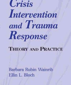 Crisis Intervention and Trauma Response: Theory and Practice, 1st Edition eBook