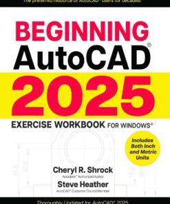 Beginning AutoCAD® 2025 Exercise Workbook eBook