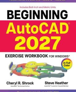 Beginning AutoCAD® 2027 Exercise Workbook: For Windows® eBook