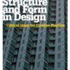 Structure and Form in Design: Critical Ideas for Creative Practice, 1st Edition eBook