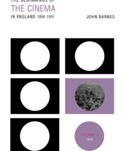 The Beginnings Of The Cinema In England,1894-1901Volume 4: 1899, 1st Edition eBook