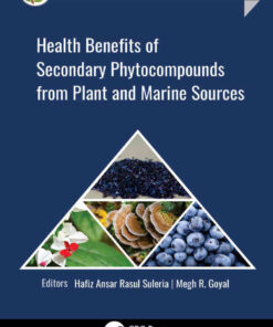 Health Benefits of Secondary Phytocompounds from Plant and Marine Sources, 1st Edition eBook