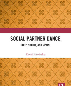 Social Partner Dance: Body, Sound, and Space, 1st Edition eBook