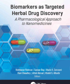 Biomarkers as Targeted Herbal Drug Discovery: A Pharmacological Approach to Nanomedicines, 1st Edition eBook