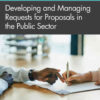 Developing and Managing Requests for Proposals in the Public Sector, 3rd Edition eBook