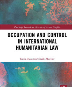 Occupation and Control in International Humanitarian Law, 1st Edition eBook