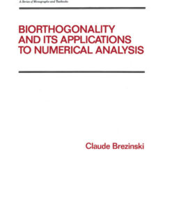 Biorthogonality and its Applications to Numerical Analysis, 1st Edition eBook