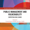 Public Management and Vulnerability: Contextualising Change, 1st Edition eBook