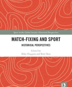 Match Fixing and Sport: Historical Perspectives, 1st Edition eBook