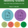 The Power of Identity Claims: How We Value and Defend the Self, 1st Edition eBook