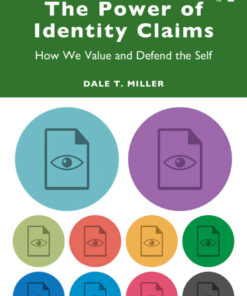 The Power of Identity Claims: How We Value and Defend the Self, 1st Edition eBook