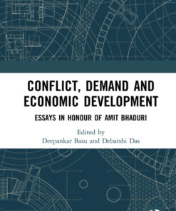 Conflict, Demand and Economic Development: Essays in Honour of Amit Bhaduri, 1st Edition eBook