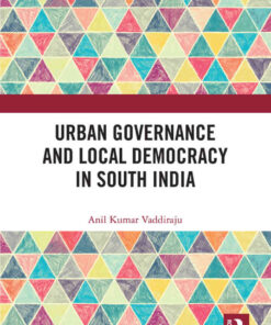 Urban Governance and Local Democracy in South India, 1st Edition eBook