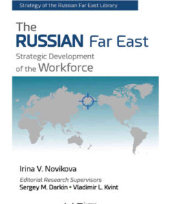 The Russian Far East: Strategic Development of the Workforce, 1st Edition eBook