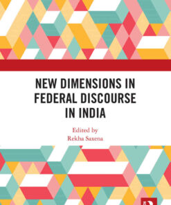 New Dimensions in Federal Discourse in India, 1st Edition eBook