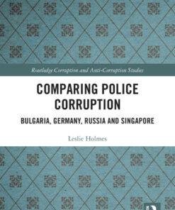 Comparing Police Corruption: Bulgaria, Germany, Russia and Singapore, 1st Edition eBook