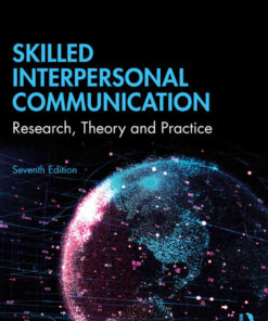 Skilled Interpersonal Communication: Research, Theory and Practice, 7th Edition eBook