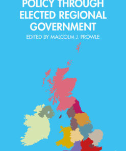 Reforming UK Public Policy Through Elected Regional Government, 1st Edition eBook