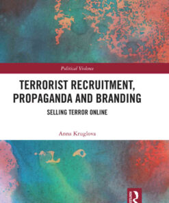 Terrorist Recruitment, Propaganda and Branding: Selling Terror Online, 1st Edition eBook
